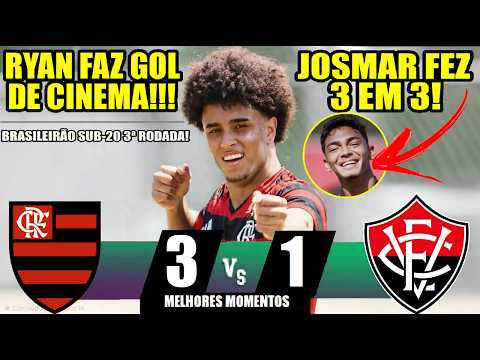 MELHORES MOMENTOS - FLAMENGO 3x1 VITÓRIA - RYAN ROBERTO GOLAÇO - BRASILEIRO SUB-20 GOLS JOSMAR / GUI