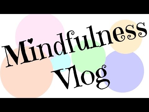 Mindfulness diary weeks 1-3 | ThatQuirkyGirl