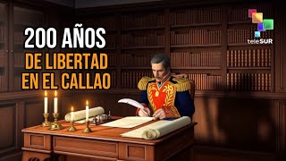 200 años de libertad en el Callao
