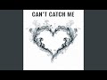 Can't Catch Me (Radio Edit)
