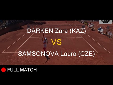DARKEN Zara (KAZ) VS SAMSONOVA Laura (CZE) - La Balle Mimosa 2021