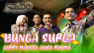 Download lagu DUET MANIS GERRY MAHESA & ANISA RAHMA - BUNGA SURGA // ELSIDO MUSIC LIVE PERFORMANCE mp3