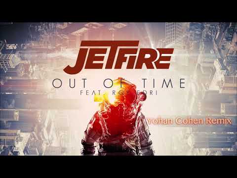 JETFIRE ft. Roy Edri - Out Of Time (Yohan Cohen Remix)