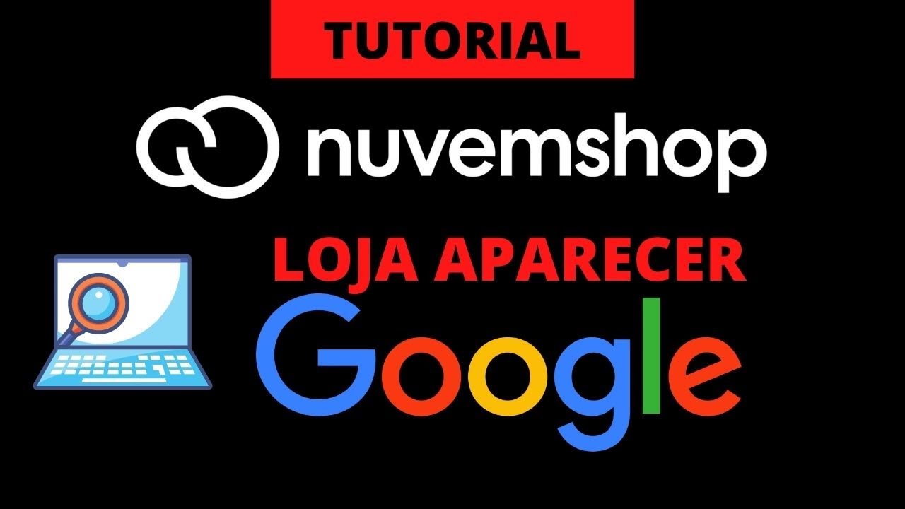Colocar sua loja virtual no Google e integração Nuvemshop com Google Search Console