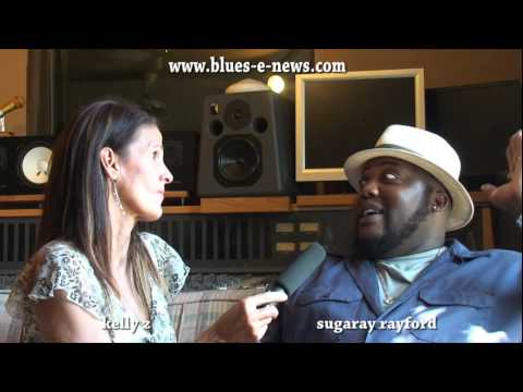 Sugaray Rayford - Kelly Z - musicUcansee.com - Interview Part Four