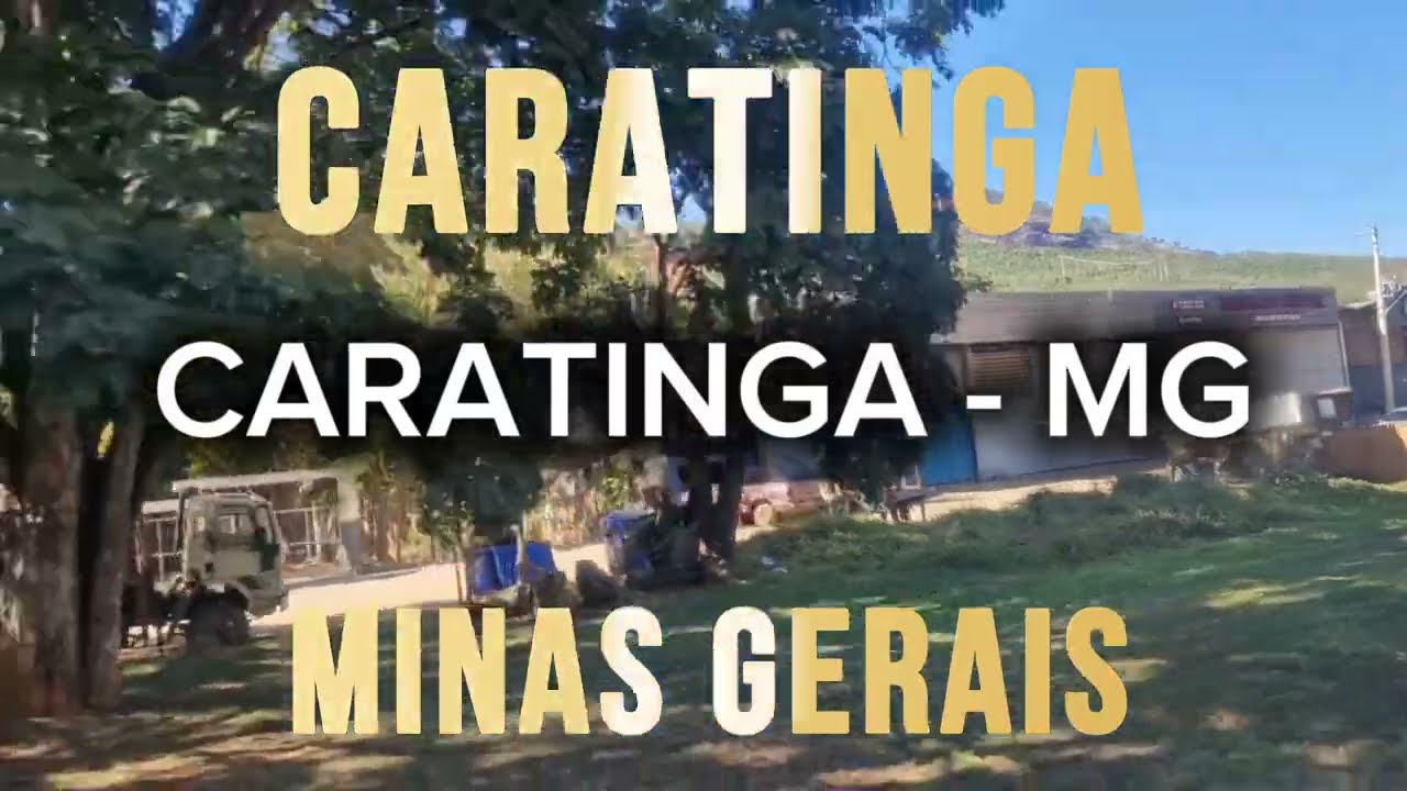 CARATINGA - MG [Cidade de Caratinga - Minas Gerais]