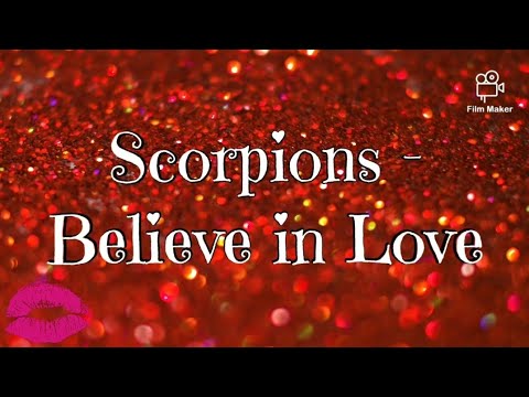 Scorpions - Believe in Love 《Lyrics》
