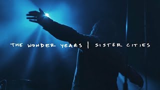 The Wonder Years - Sister Cities (Teaser)
