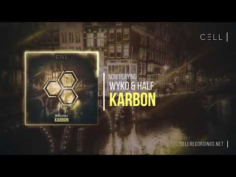 WYKO & HALF - Karbon (CELL ADE SAMPLER 2017)