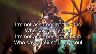 Not Ashamed - Kristian Stanfill (Worship Song with Lyrics)
