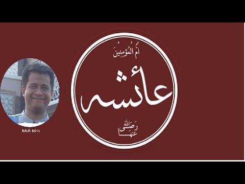 Hikmah Kisah Sayyidah Aisyah Ra