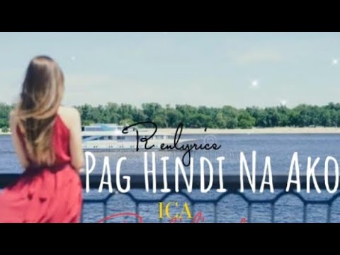 Pag hindi na ako-ICA W/lyrics