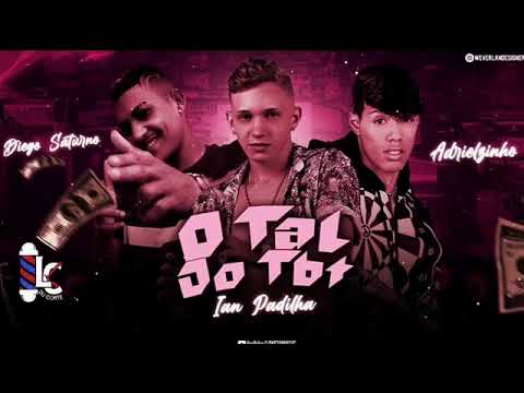 ADRIELZINHO, IAN PADILHA, DIEGO SATURNO, (O TAL DO TBT) - REMIX BREGA FANK,#video #viral