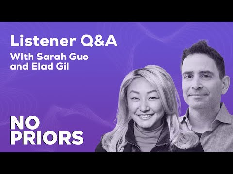 No Priors Ep. 27 | With Sarah Guo & Elad Gil