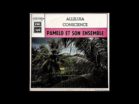Pamelo Mounk’a et Son Ensemble - Alleluia / Conscience (1974)
