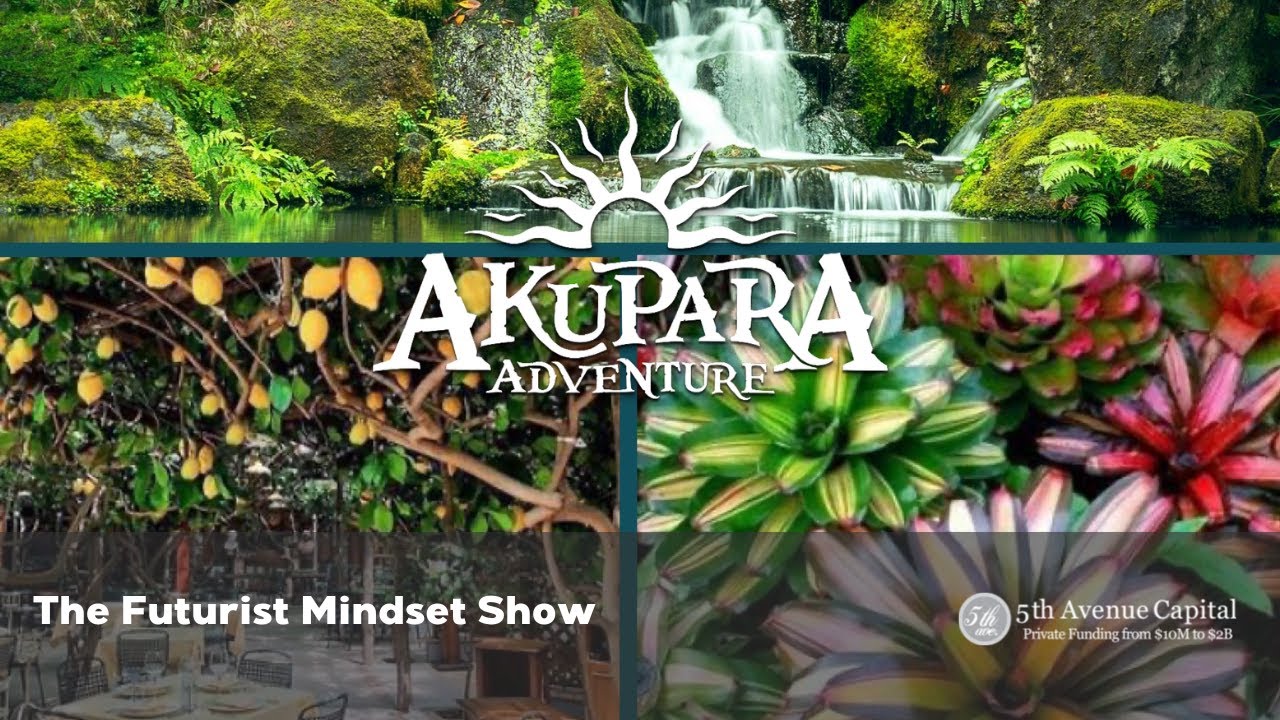 🎙TOPIC: The Futurist Mindset featuring Akupara Adventure