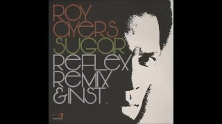 Roy Ayers - Sugar  (The Reflex Revision)
