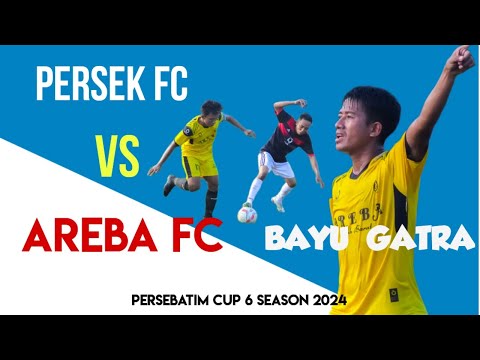 PERSEK FC vs AREBA FC group D - PERSEBATIM CUP 6 SEASON 2024