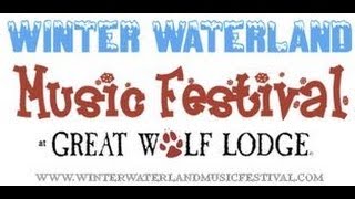 Great Wolf Lodge Winter Waterland Music Festival - Hudson