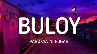 Buloy - Parokya ni Edgar [Lyrics]