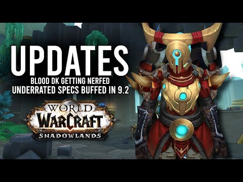Massive Blood DK NERF And Other Class BUFFS Planned In The Patch 9.2! - WoW: Shadowlands 9.2