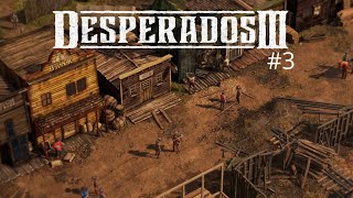 Desperados III Прохождение игры #3. Глава 1. Мост через орлиную реку.