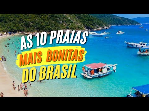 Top 10 Most Beautiful Beaches in Brazil