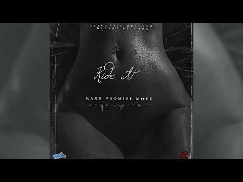 Kash Promise Move - Ride It (Official Audio)