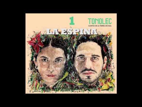 TONOLEC, La Espina