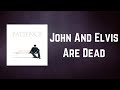 George Michael - John And Elvis Are Dead (Lyrics)