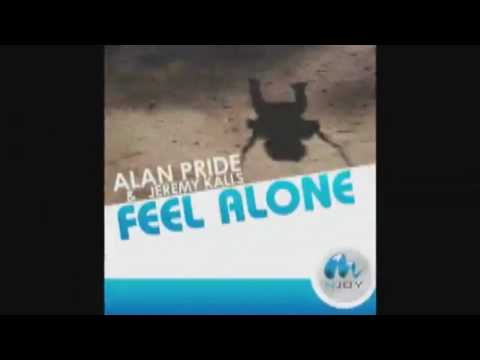 ALAN PRIDE & JEREMY KALLS - FEEL ALONE (The Nycer Remix)