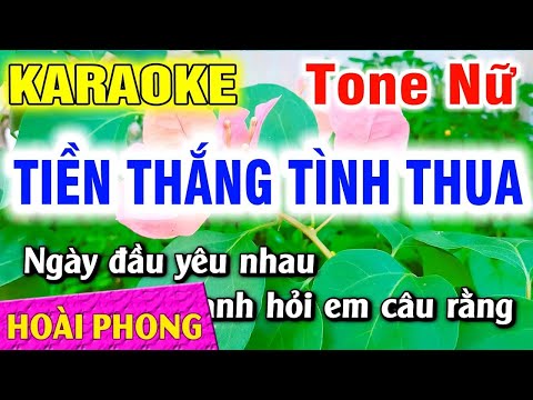 Karaoke Tiền Thắng Tình Thua Tone Nữ Nhạc Sống Mới | Hoài Phong Organ