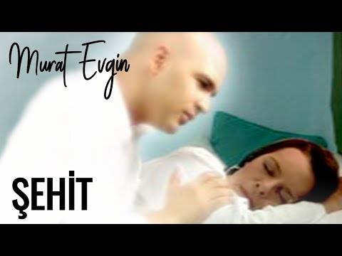 Murat Evgin -  Şehit