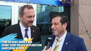 TOBB’un Genel Kurulu’nda Hizmet Şeref Belgesi ve Plaketleri Sahiplerin