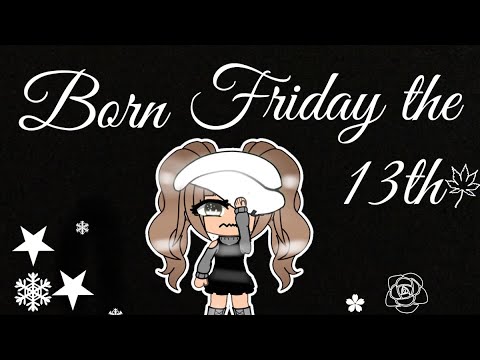 Born on Friday the 13th//Episode 1//Original