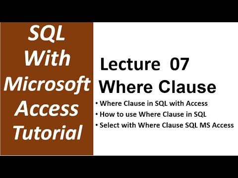SQL with Microsoft Access 2016 | Select Query With Where Clause | Select Query in SQL MS Access 07