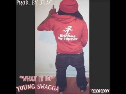 Young Swagga ft Optimistic Kieth & Dre - What It Do (Produced by JLac)