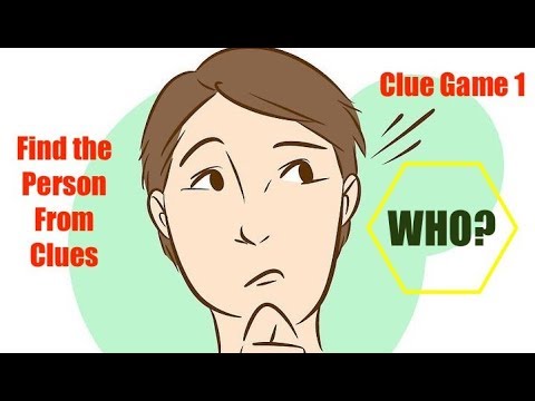 Find the person from clues, short fun game to test your knowledge