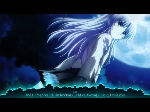 The Hitman vs. Italian Rockaz (Lil M vs Avoya) - II Mio, I love you (Mash-up)