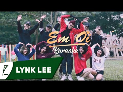 Lynk Lee - Em ơi (Karaoke)