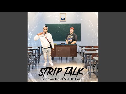 Strip Talk (feat. AOB Eazy)