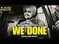 We Done ਕਦੇ ਮੁੜ ਕੇ ਨਈ ਆਉਣਾ Sidhu Moosewala NSG Music Darsh Khaira Manraj