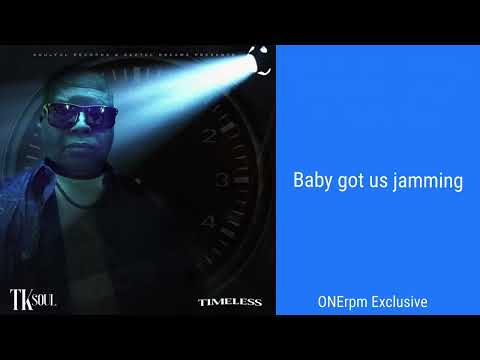 TK SOUL-Baby got us jamming (Official Audio)