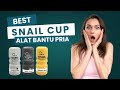 SNAIL CUP ALAT Bantu Coli Ngocok Pria Ternyaman 0821 1733 9023