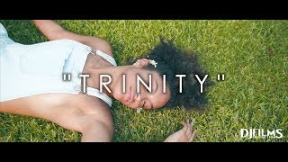 Trinity (Shot By: @DjFilmsProductions)