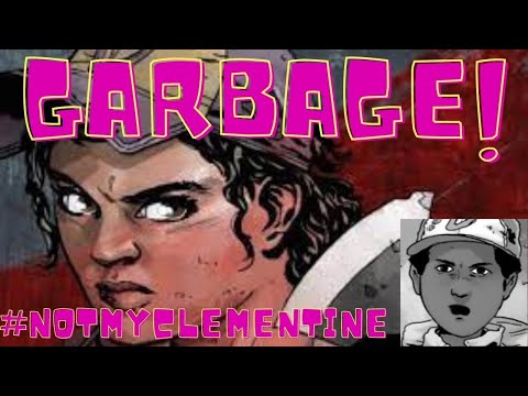 The Walking Dead Clementine Lives - UTTER GARBAGE #NotMyClementine