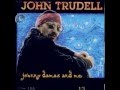Rant and Roll -  Johnny Damas & Me -  John Trudell