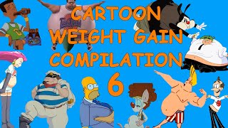 Cartoon Weight Gain 6 Compilation