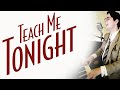 Teach Me Tonight | Piano and Vocal Cover - Smooth Jazz Music