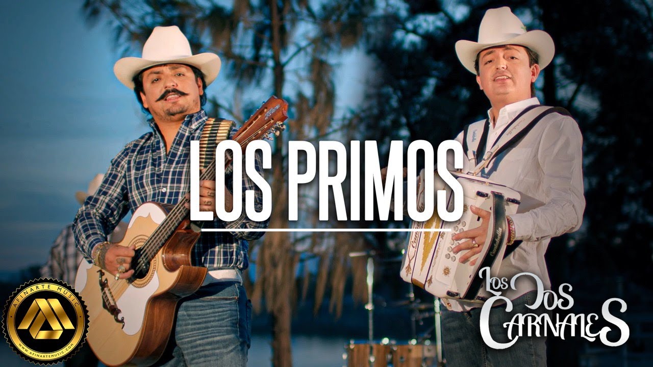 Los Dos Carnales - Los Primos (Video Oficial)
